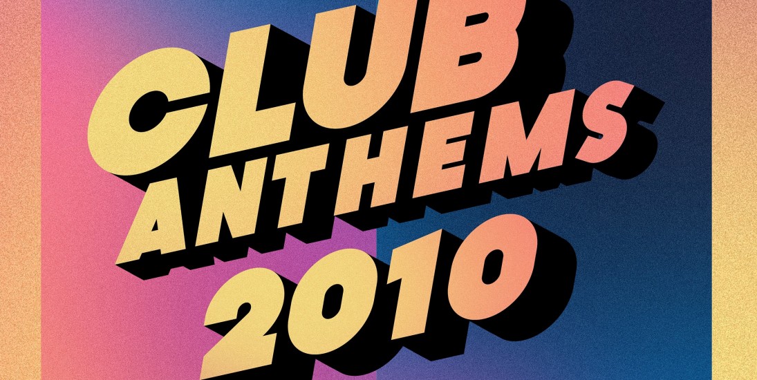 Club Anthems - 2010er Party