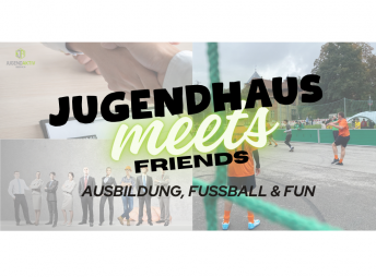 Jugendhaus meets Friends