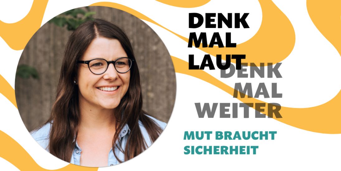 Mut braucht Sicherheit mit Mareike Wintersohl